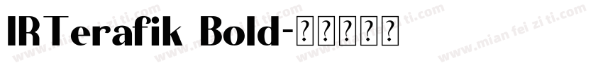 IRTerafik Bold字体转换